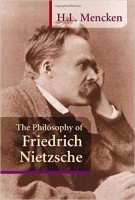 Mencken, H. L. : The Philosophy of Friedrich Nietzsche