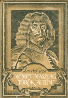 Laczkó Géza : Német maszlag, török áfium