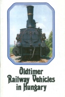 Moldován, Judit (ed.) : Oldtimer Railway Vehicles in Hungary