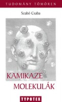 Szabó Csaba : Kamikaze molekulák