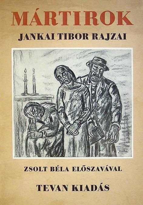 Jankai (Jankay) Tibor - Mártírok. -- rajzai. - Múzeum Antikvárium