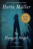 Müller, Herta : The Hunger Angel