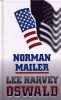 Mailer, Norman : Oswald meséi - Lee Harvey Oswald