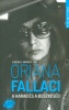 Fallaci, Oriana : A harag és a büszkeség