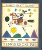 Tamkó Sirató Károly : Tengerecki Pál - Gyermekversek [Első kiadás]