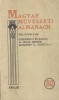Incze Henrik (szerk.) : Magyar Művészeti Almanach az 1913. évre és Színészeti Lexikon L-M