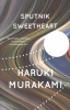 Murakami Haruki : Sputnik Sweetheart