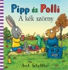 Scheffler, Axel : Pipp és Polli - A kék szörny