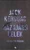 Kerouac, Jack  : Hazajáró lélek és egyéb írások