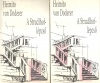 Doderer, Heimito von  : A Strudlhof-lépcső I-II.