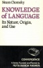 Chomsky, Noam : Knowledge of Language: Its Nature, Origin, and Use.