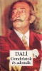 Dalí, Salvador : Gondolatok és adomák