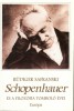 Safranski, Rüdiger : Schopenhauer és a filozófia tomboló évei