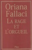 Fallaci, Oriana : La Rage et l'orgueil