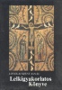 Loyolai Szent Ignác : Lelkigyakorlatos könyve