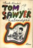 Twain, Mark : Tom Sawyer kalandjai