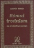 Adamik Tamás   : Római irodalom az archaikus korban 
