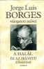 Borges, Jorge Luis  : A halál és az iránytű - Elbeszélések