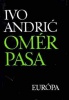 Andric, Ivo : Omér Pasa