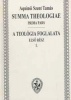 Aquinói Szent Tamás : Summa Theologiae - A teológia foglalata I-II.