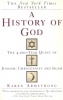 Armstrong, Karen : A History of God - The 4,000-Year Quest of Judaism, Christianity and Islam.