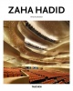 Jodidio, Philip : Zaha Hadid 1950-2016 - The Explosion Reforming Space