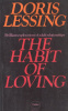 Lessing, Doris : The Habit of Loving