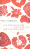 Neruda, Pablo : 20 Liebesgedichte und ein Lied der Verzweiflung (Spanisch-deutsch)