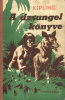 Kipling, Rudyard : A Dzsungel könyve