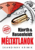 Hjorth, Michael & Hans Rosenfeldt : Méltatlanok