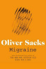 Sacks, Oliver : Migraine