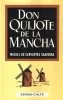 Cervantes Saavedra, Miguel de  : El ingenioso hidalgo Don Quijote de la Mancha
