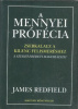 Redfield, James : A mennyei prófécia - Zsebkalauz a kilenc felismeréshez -  A szerző eredeti magyarázatai.