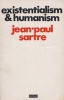 Sartre, Jean Paul : Existentialism & Humanism