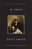 Smith, Patti : M Train
