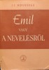 Rousseau, J.J. : Emil vagy a nevelésről