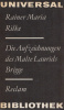 Rilke, Rainer Maria  : Die Aufzeichnungen des Malte Laurids Brigge