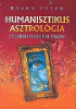 Rákos Péter : Humanisztikus asztrológia