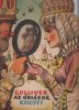 Kubasta, V.[ojtěch] : Gulliver az óriások között  /Gulliver in Brobdingnag/  [Térbeli mesekönyv]