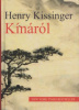 Kissinger, Henry : Kínáról