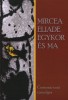 Eliade, Mircea : Egykor és ma - Centenáriumi tisztelgés