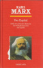 Marx, Karl : Das Kapital - Kritik der politischen Ökonomie. Der Produktionsprozess des Kapitals.