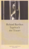 Barthes, Roland  : Tagebuch der Trauer  [26. Oktober 1977 - 15. September 1979]