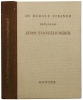 Steiner, Rudolf : Dr. Rudolf Steiner előadásai János evangéliumáról