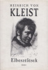 Kleist, Heinrich von : Elbeszélések