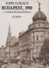 Lukacs, John : Budapest, 1900 - A város és kultúrája