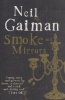 Gaiman, Neil  : Smoke and Mirrors