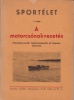 Enslén J. Emil : A motorcsónakvezetés. Motorhajóvezetői, hajómotorkezelői és hajózási ismeretek. [könyv]<br><br>[Motorboat driving]. [book]