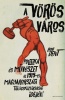 Dent, Bob : A vörös város - Politika és művészet az 1919-es magyarországi Tanácsköztársaság idején