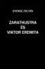 Gyenge Zoltán : Zarathustra és Viktor Eremita